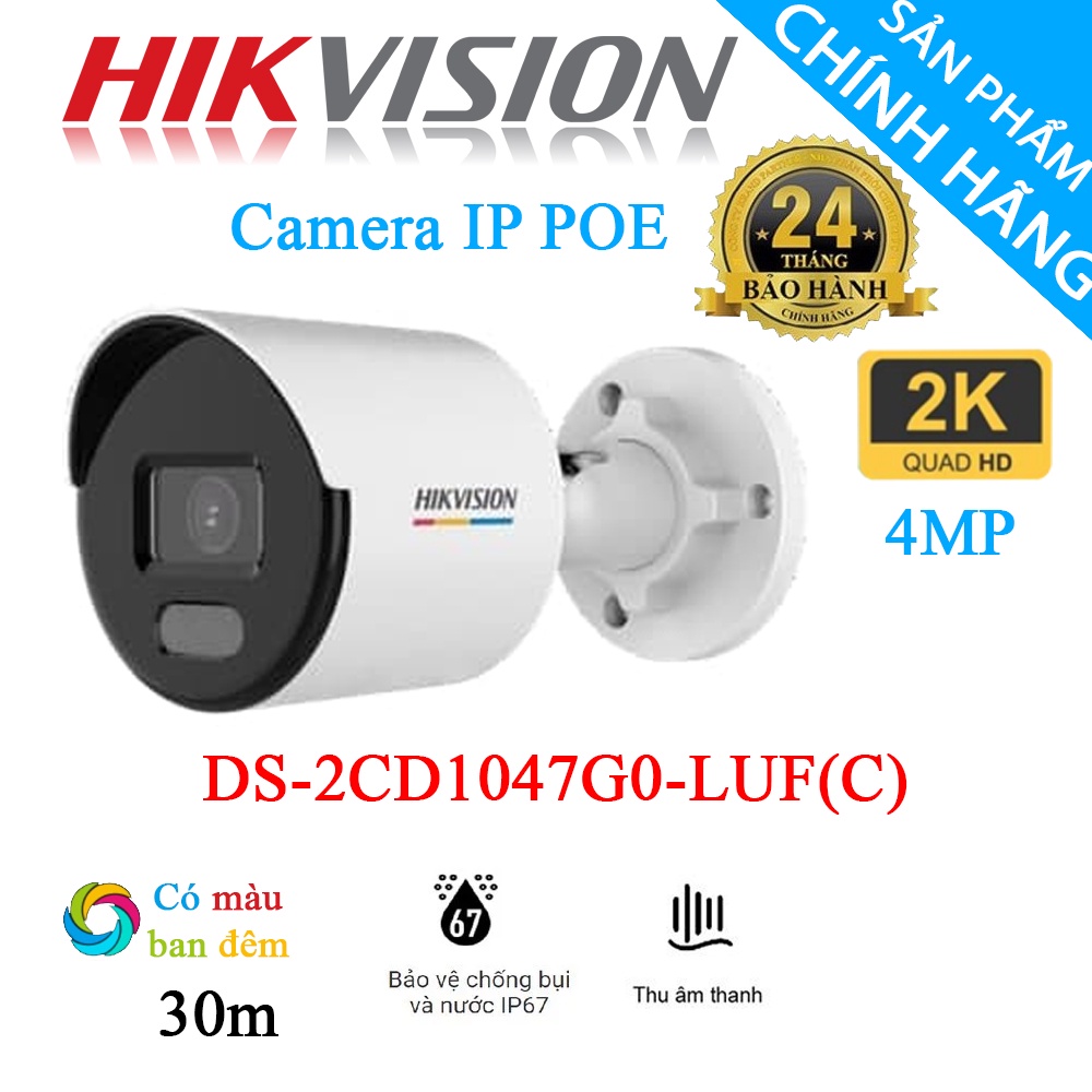 Camera IP POE 4.0MP/ 2K [Tíc Hợp Mic - Có Màu Ban Đêm _tầm xa 30m ] DS-2CD1047G0-LUF(C) - Hàng chính hãng