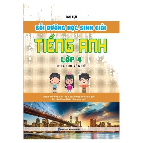 Sách - Bồi Dưỡng Học Sinh Giỏi Tiếng Anh Lớp 4 Theo Chuyên Đề | BigBuy360 - bigbuy360.vn