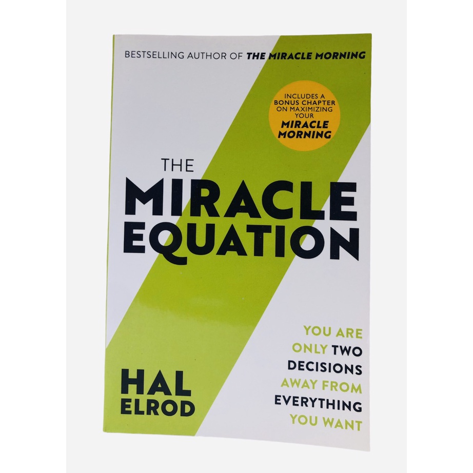 Sách - The Miracle Equation You are only two Decisions away from Everything You Want