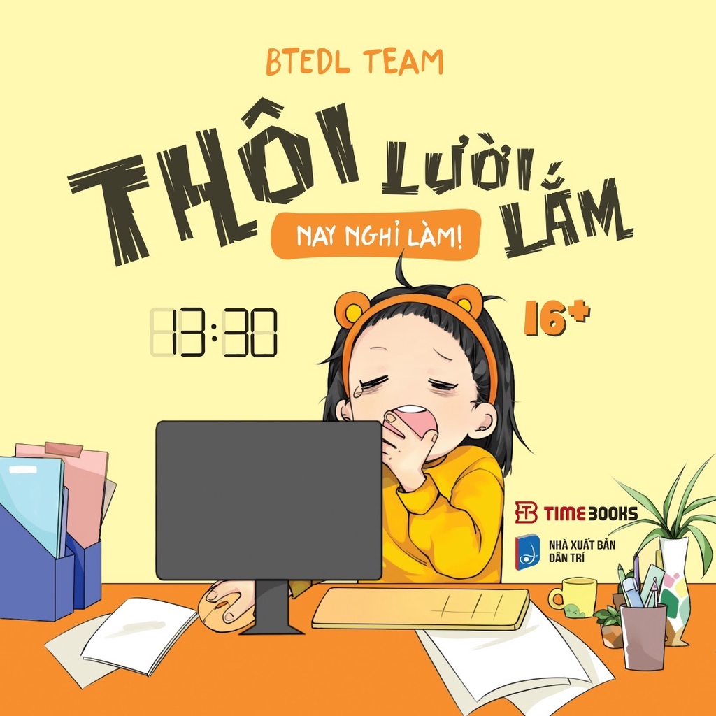 Sách - Thôi Lười Lắm, Nay Nghỉ Làm !