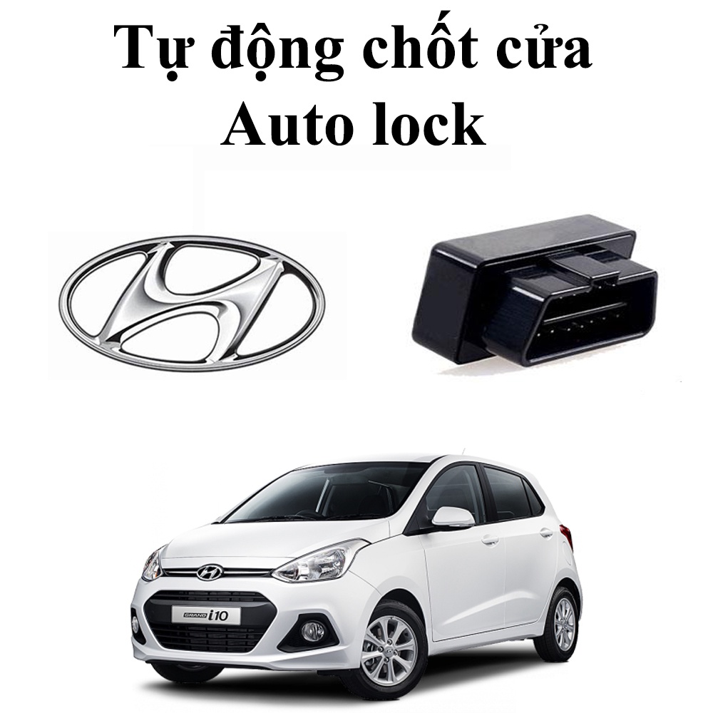 Chốt Cửa Tự Động, Lock Cửa Tự động Xe Grand I10 2015 đến 2020 an toàn tiện lợi cắm cổng OBD2