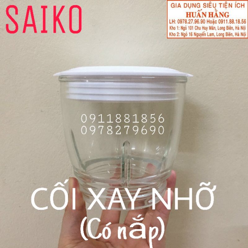 (LINH KIỆN SAIKO) LY THỦY TINH, CỐI THỦY TINH MÁY XAY SAIKO BLG-1025G BLG-1035G