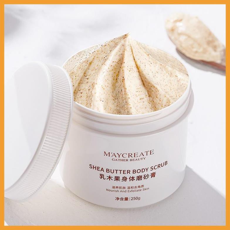 Kem Tẩy Da Chết ✅ FREESHIP✅ tdc  Body Trắng Da Shea Butter Body Scrub 250g Của Maycreate