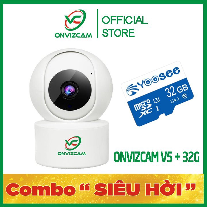 [TRỌN BỘ V5 + 32G]Camera wifi ONVIZCAM V5 thiết bị thông minh giá gốc chính hãng