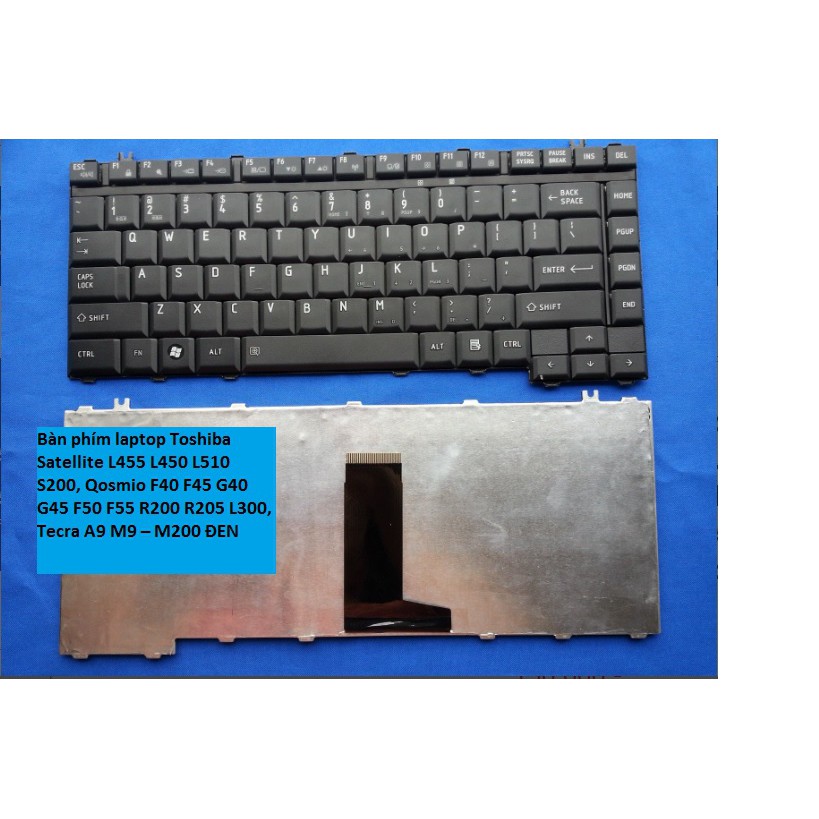 Bàn phím laptop Toshiba Satellite L455 L450 L510 S200, Qosmio F40 F45 G40 G45 F50 F55 R200 R205 L300, Tecra A9 M9 – M200 | BigBuy360 - bigbuy360.vn