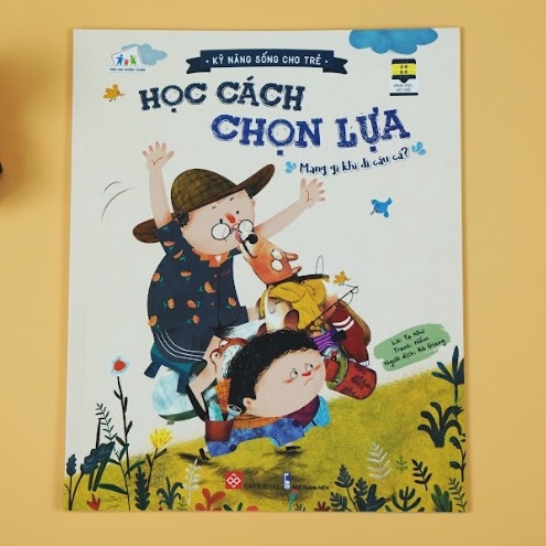 Sách Kỹ năng sống cho trẻ - Học cách chọn lựa đt