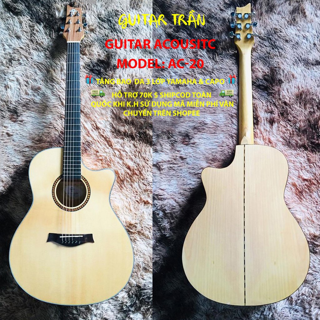 | Trợ Ship 70k | ĐÀN GUITAR ACOUSTIC | MODEL AC-20 | HÃNG GUITAR TRẦN NỔI TIẾNG