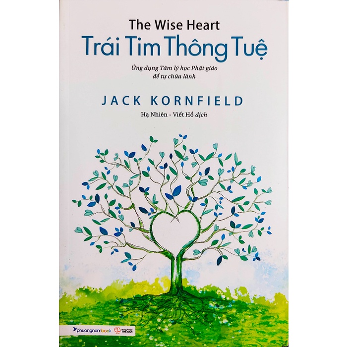 Sách Trái tim thông tuệ The wise heart, tác giả Jack Kornfield