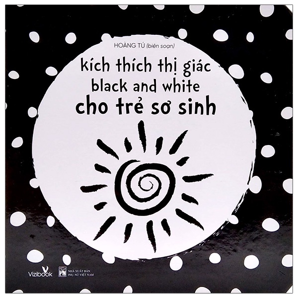 Sách Kích Thích Thị Giác Black And White Cho Trẻ Sơ Sinh