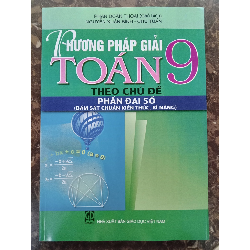 Sách - Phương Pháp Giải Toán Lớp 9 Theo Chủ Đề - Phần Đại Số