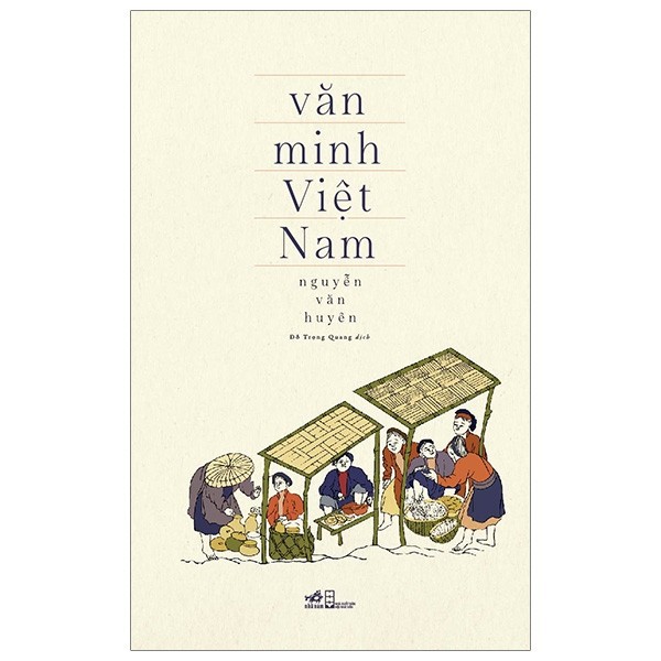 Sách - Văn Minh Việt Nam - Tác giả Nguyễn Văn Huyên