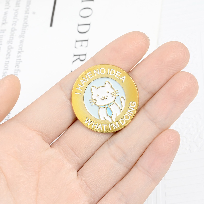 Ghim Cài Áo Hình Chữ I Have No Idea Dễ Thương