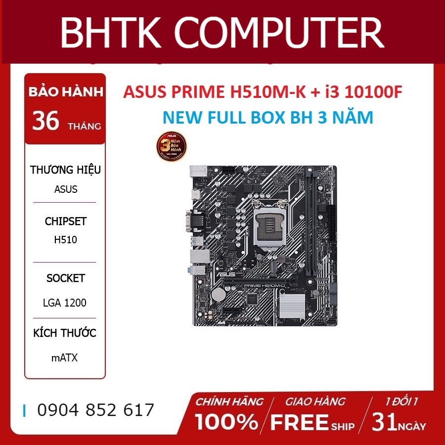 COMBO main ASUS Prime H510M-K + i3 10105F (chip full box hãng) Hàng New 100% bh 36 tháng lỗi đổi mới
