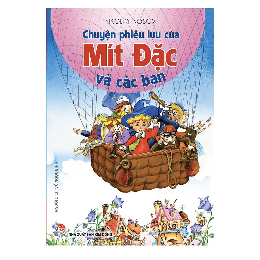 Sách: Chuyện Phiêu Lưu Của Mít Đặc Và Các Bạn - Kim Đồng