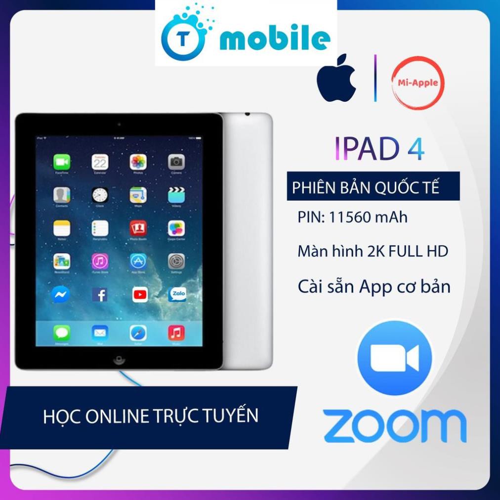 iPad 4 CHÍNH HÃNG APPLE FULL HD Bản wifi 16GB BH 6 tháng 1 đổi 1 tại nhà trong 30 ngày