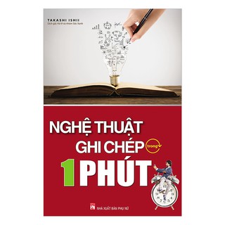 Nghệ Thuật Ghi Chép Trong 1 Phút
