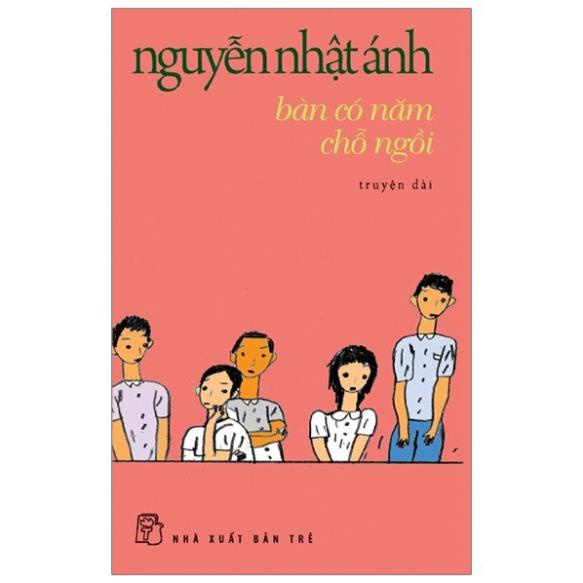 Sách - Bàn Có 5 Chỗ Ngồi - Nguyễn Nhật Ánh - NXB Trẻ