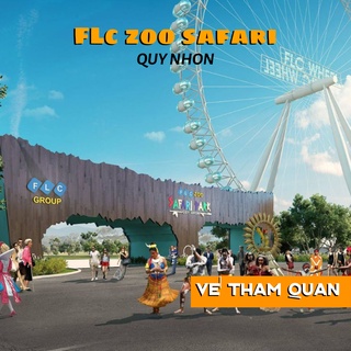 FLC Zoo Safari Park Quy Nhơn [E-voucher] Vé tham quan Vườn bách thú - Du lịch Winway