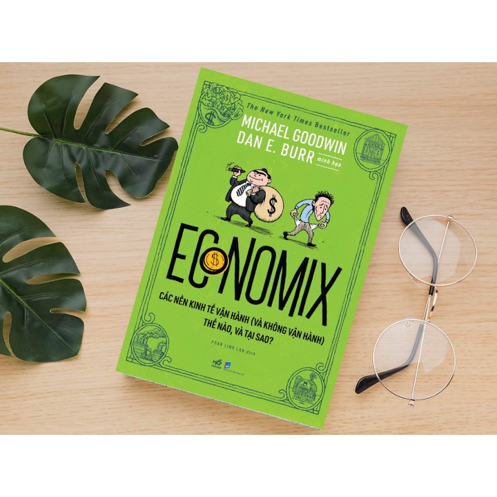 Sách - Economix - Các Nền Kinh Tế Vận Hành (Và Không Vận Hành) Thế Nào Và Tại Sao?