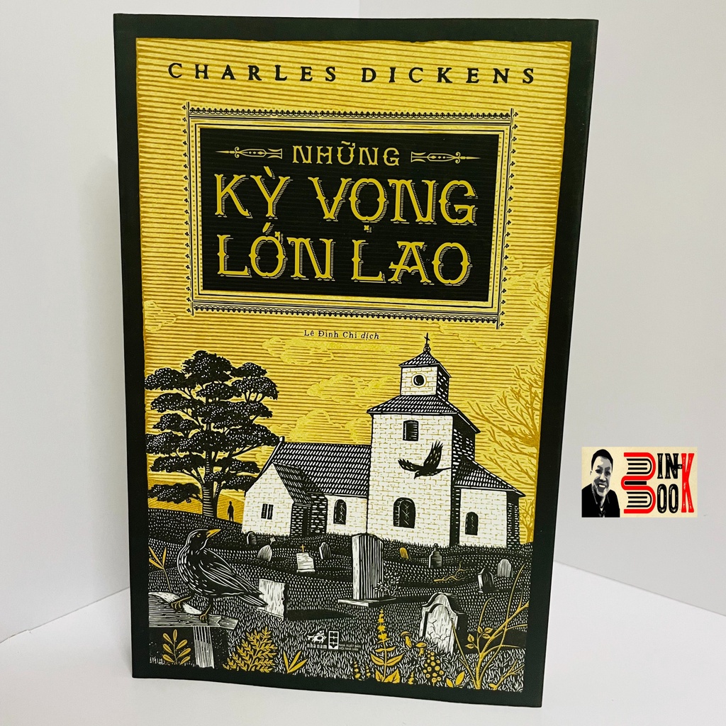 Sách- Những Kỳ Vọng Lớn Lao – Charles Dickens –  Lê Đình Chi dịch - F.W.Pailthorpe minh họa  – Nhã Nam - NXB Hội Nhà Văn