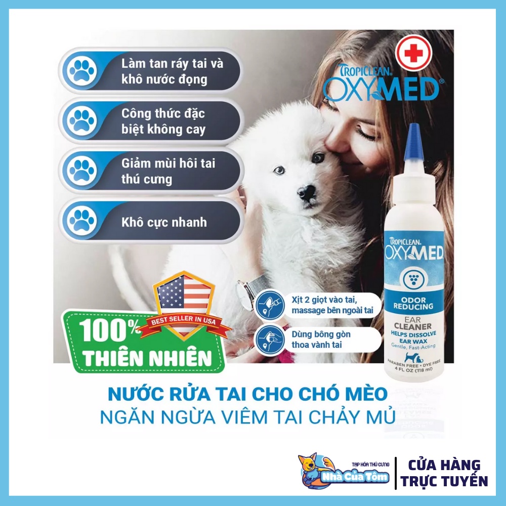 [Chai 118ml] Nước rửa tai chó mèo Tropiclean OXYMED - Hàng chính hãng Tropiclean