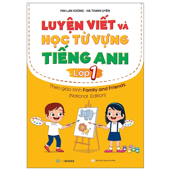 Sách Luyện Viết Và Học Từ Vựng Tiếng Anh Lớp 1 - Theo Chương Trình Family And Friends (National Edition) (2022)