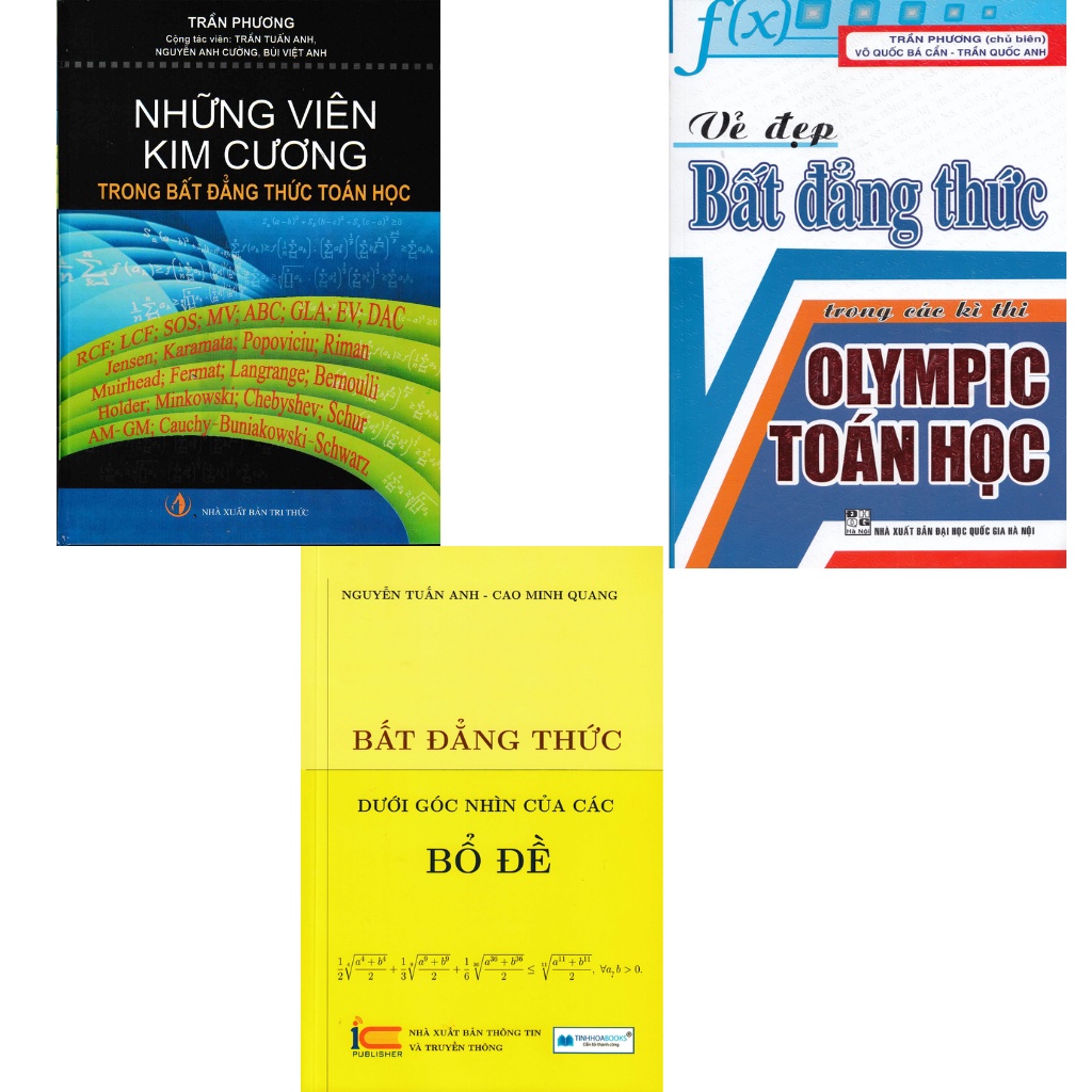 Sách - Combo Bất Đẳng Thức Dưới Góc Nhìn Của Các Bổ Đề + Vẻ Đẹp Bất Đẳng Thức Trong Các Kì Thi Olympic Toán Học + Những