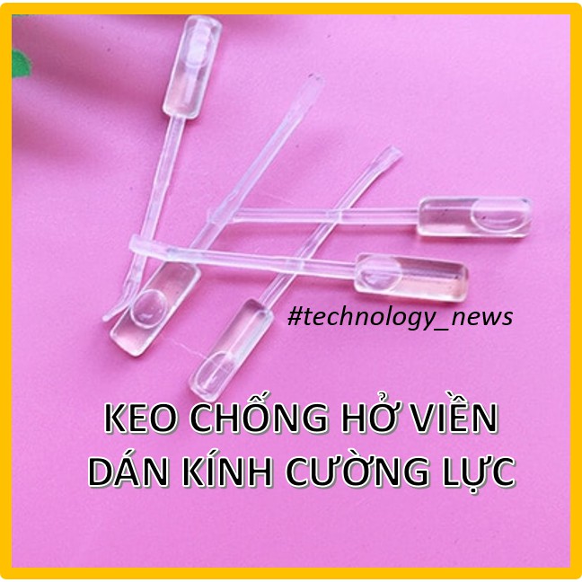 [Sỉ] Keo chống hở viền mép khi dán kính cường lực, mẫu mới kèm theo chổi