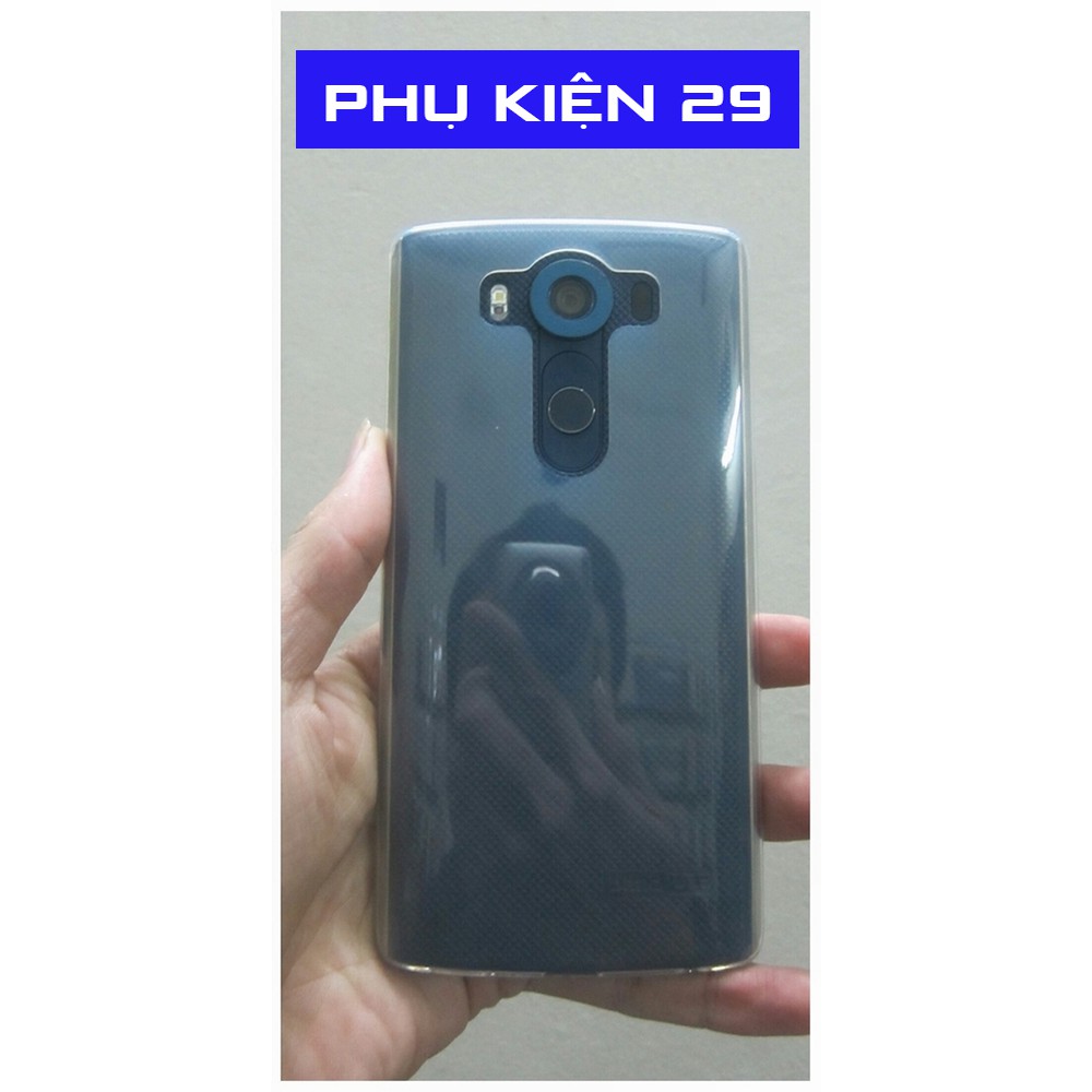 [LG V10] Ốp lưng silicon dẻo trong Ultrathin