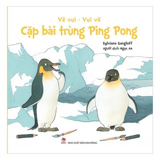 Vẽ Vui - Vui Vẻ - Cặp Bài Trùng Ping Pong