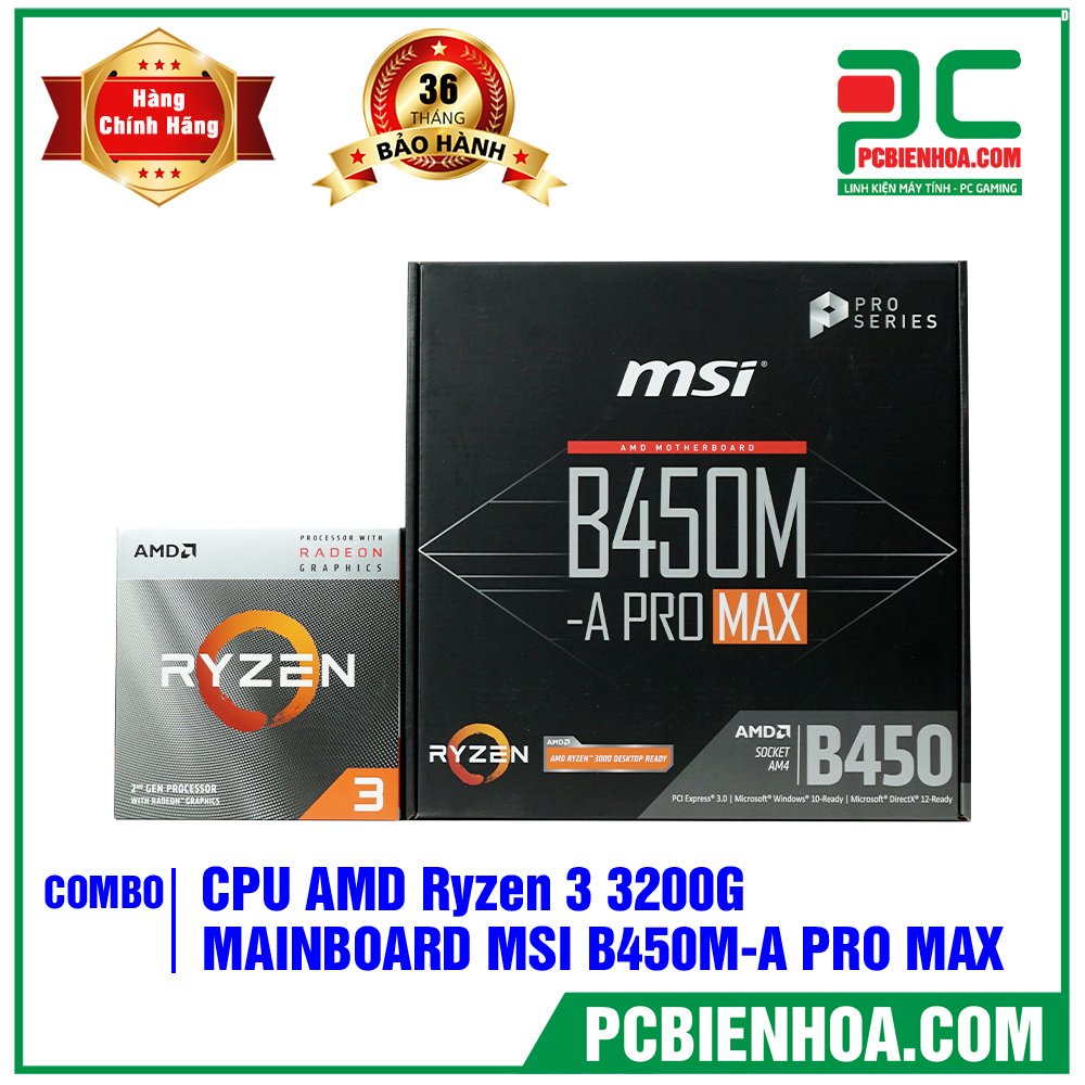 Siêu phẩm combo AMD B450M + 3000G +3200G  chính hãng 36T