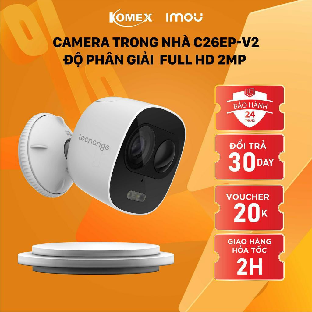 Camera Imou Tromg nhà C26EP Ip Wifi Full HD 1080 Đàm thoại 2 chiều, Còi báo hú và Cảnh báo chuyển động.