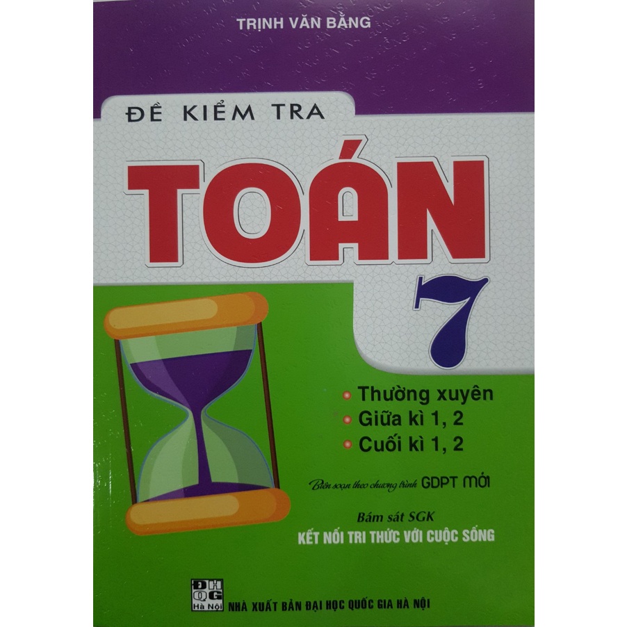 Sách - Đề kiểm tra Toán 7 (Bám sát SGK Kết Nối)