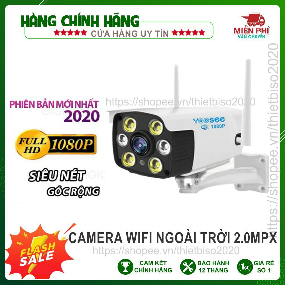 Camera YooSee ngoài trời Siêu nét 2.0mpx 1080P - 2 Anten Bảo hành 12 tháng