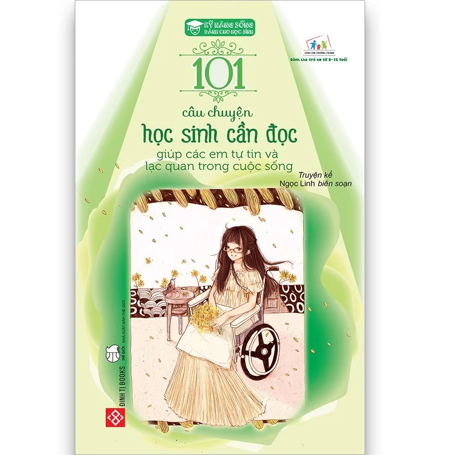 Sách thiếu nhi - 101 câu chuyện học sinh cần đọc giúp các em tự tin và lạc quan trong cuộc sống