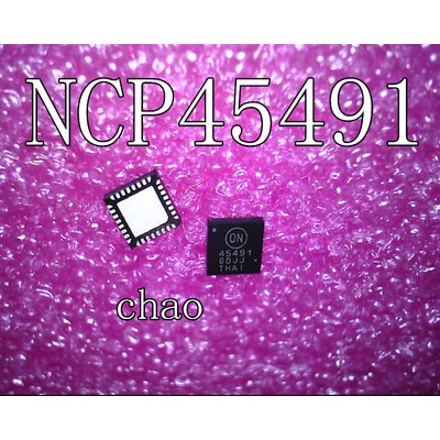 NCP45491 45491 NCP45491XMNTWG ic nguồn trên mainboard - Mới nguyên bản - Original NEW