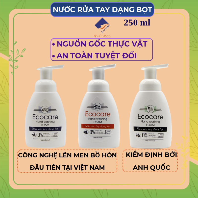 Nước rửa tay tạo bọt Hữu cơ 250ml, Nước rửa tay diệt khuẩn tinh dầu tự nhiên Ecocare [Tặng vỏ tạo bọt]