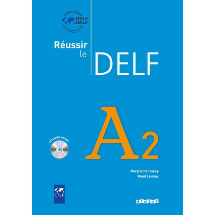 Sách luyện thi DELF tiếng Pháp: REUSSIR LE DELF A2 (kèm CD)