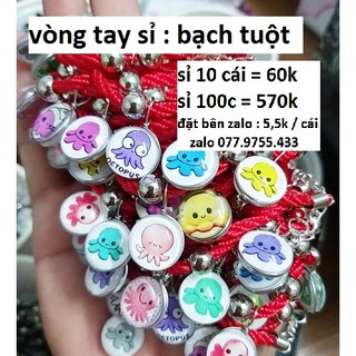 Sỉ vòng tay bạch tuột : 10 cái = 60k [ đặt sỉ giá 5,5k - zalo 077.9755.433 ]