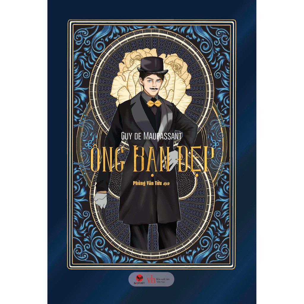 Sách Ông Bạn Đẹp, Guy De Maupassant, NXB Văn Học