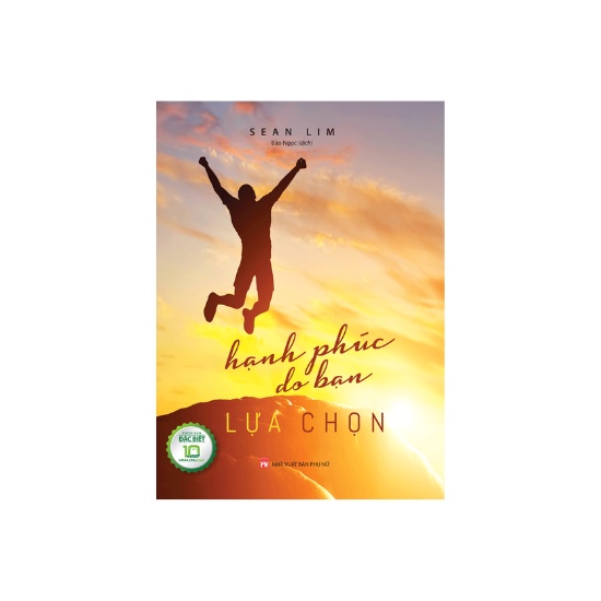 Sách - Hạnh Phúc Do Bạn Lựa Chọn (Bản Đặc Biệt)