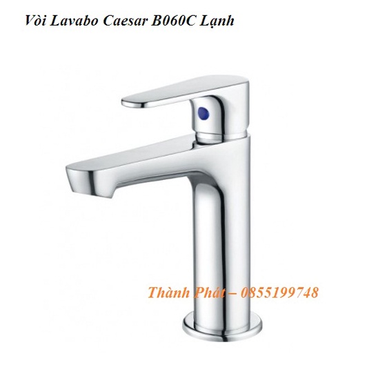 [CHÍNH HÃNG] Vòi rửa mặt (Lavabo) Caesar B060C, 1 đường Lạnh