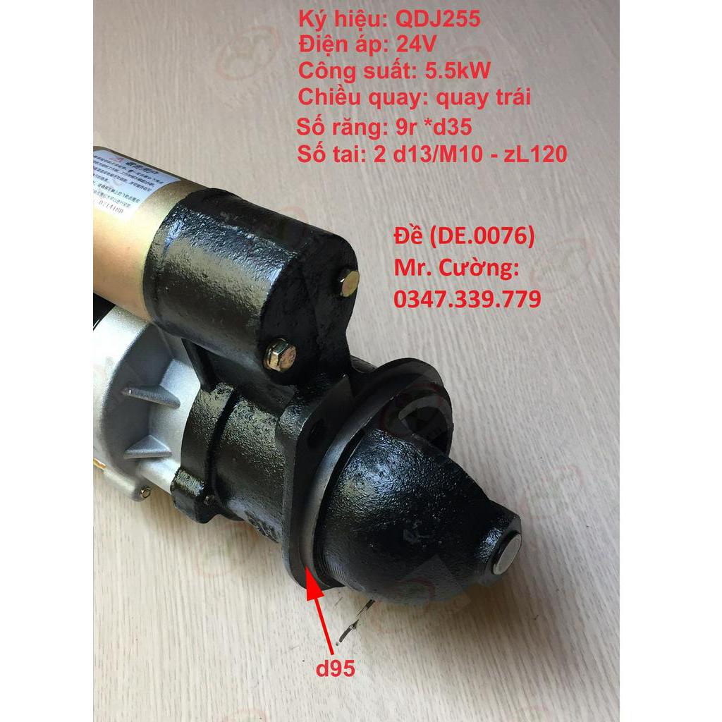 Đề (củ đề) xe Dongfeng, Cửu Long 5 tấn, Chiến thắng. QDJ255, 24V-5.5kW, 9r*d35, 2 tai dD13*M10-zL120, cổ d95, quay Trái