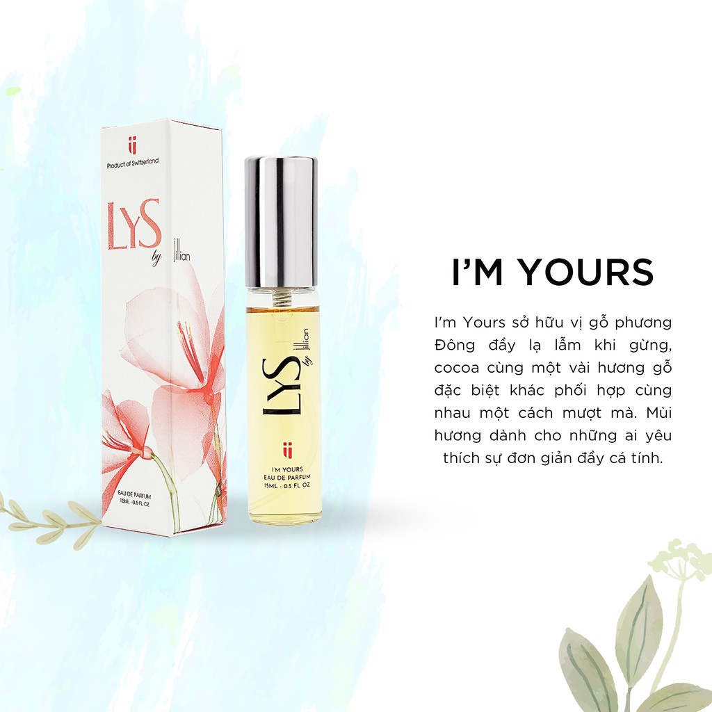 [Mã BMBAU50 giảm 7% tối đa 50K đơn 99K] Nước hoa LYS by Jillian: I'm Yours (EDP) 15ml