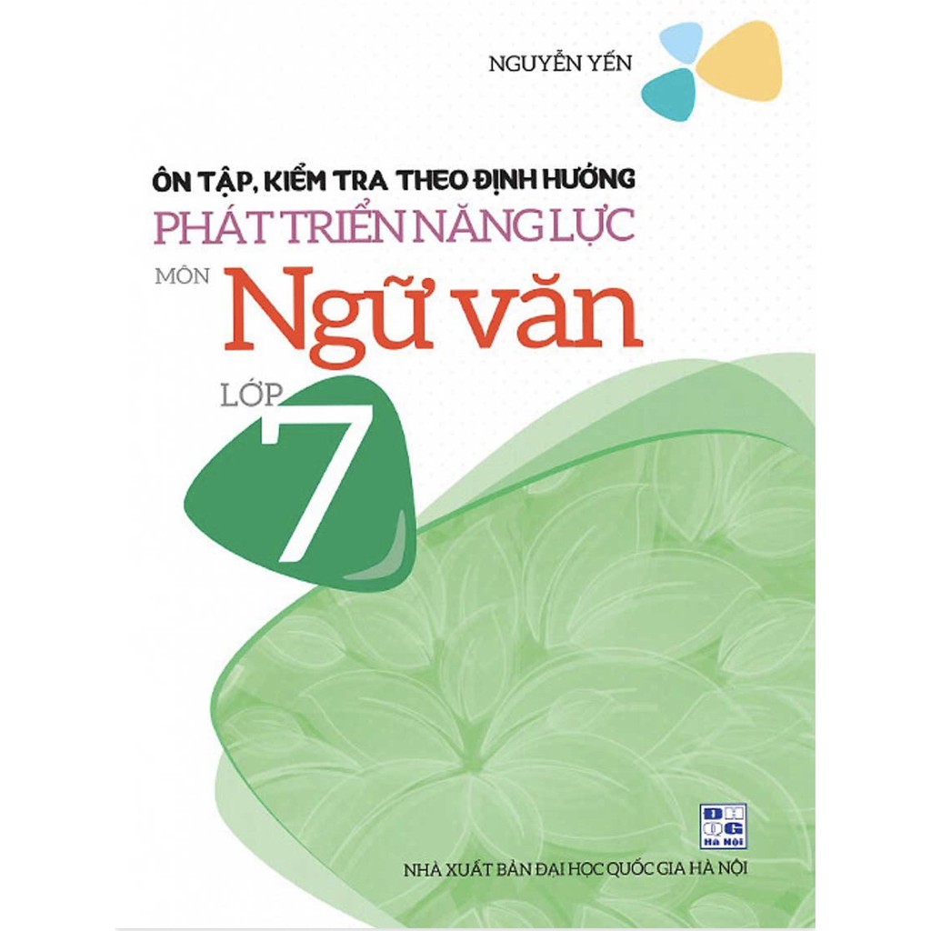 Sách - Ôn Tập, Kiểm Tra Theo Định Hướng Phát Triển Năng Lực Môn Ngữ Văn Lớp 7