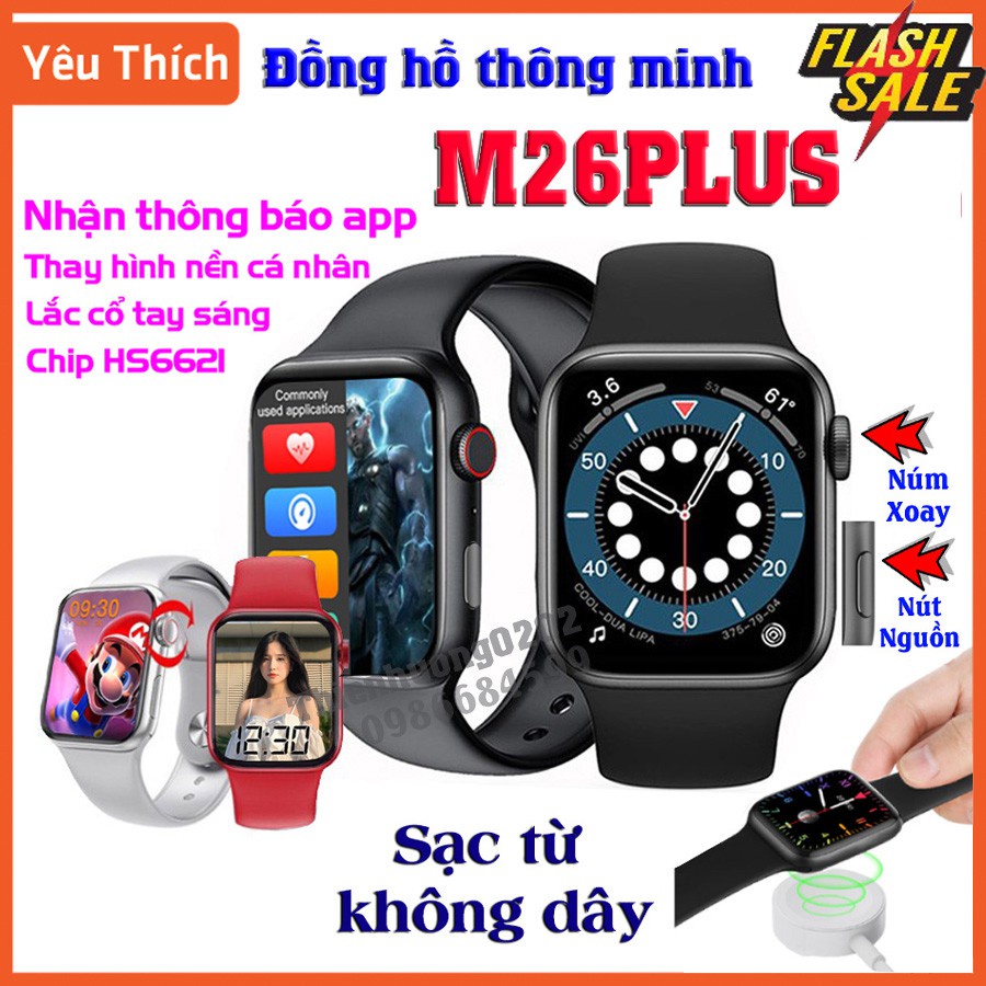 ◎Đồng Hồ Thông Minh M26 Plus -Màn Hình Tràn Viền Cân Đối 1.77inh Đổi Ảnh Nền Tùy Ý, Sạc Từ Không Chấu, Nghe Gọi Trực Tiế