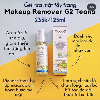 Gel rửa mặt tẩy trang Make-up remover G2 Teana