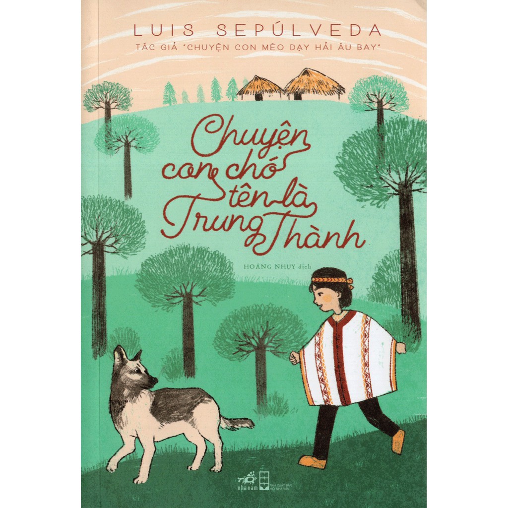 Sách - Chuyện Con Chó Tên Là Trung Thành