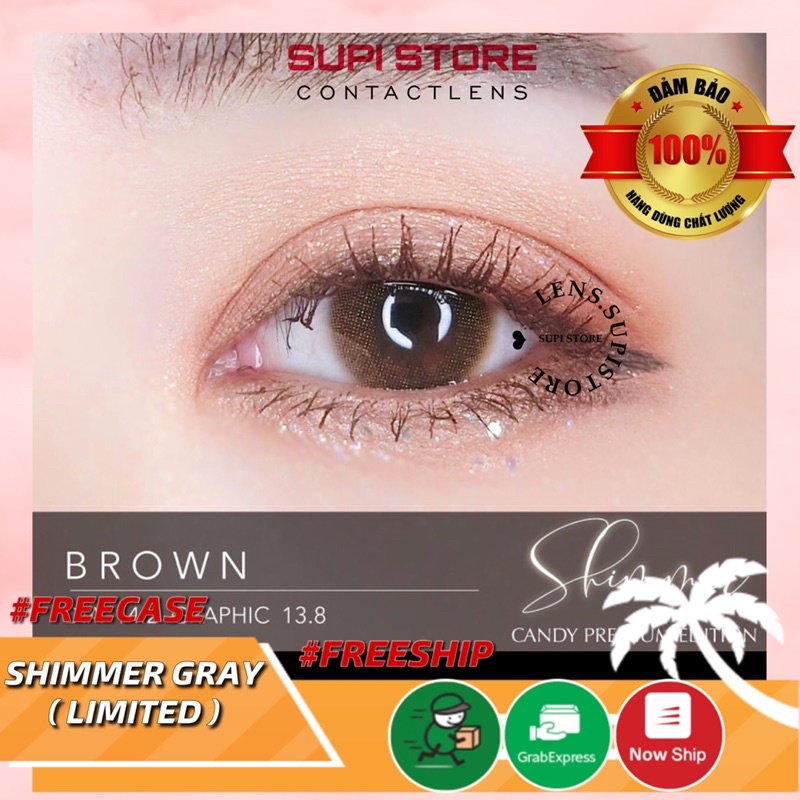 SHIMMER ( LIMITED ) - GRAY/BROWN ⛅ FREESHIP ⚡️ free case đựng lens  💥 Không giãn tròng [ Mini ]