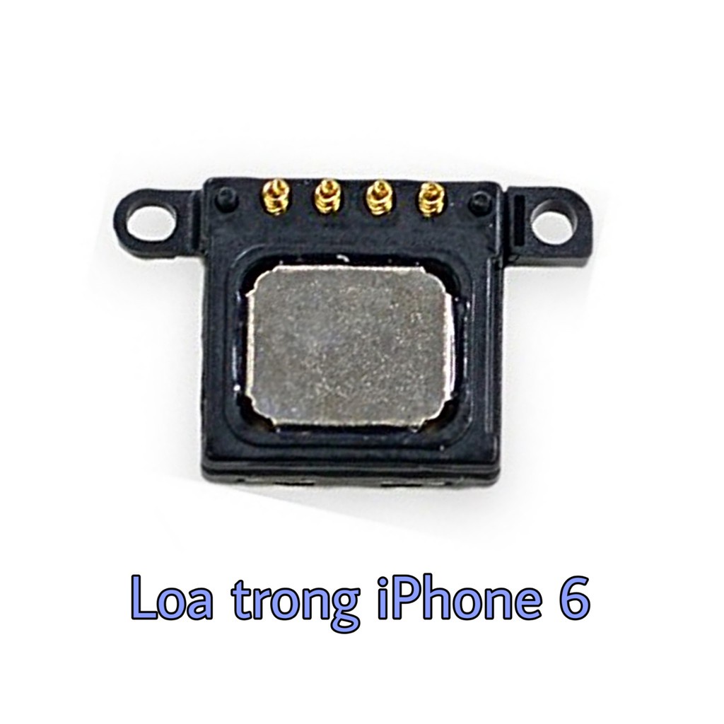 Loa trong loa thoại iphone 6 6g zin